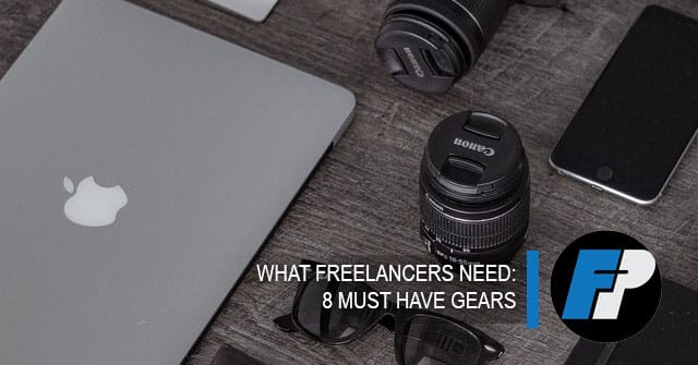 What-freelancers-need-8-must-have-gears